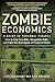 Zombie Economics: A Guide to Personal Finance