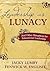 Leadership as Lunacy: And Other Metaphors for Educational Leadership