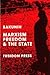 Marxism, Freedom and the State by Mikhail Bakunin