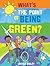 What's the Point of Being Green? by Jacqui Bailey