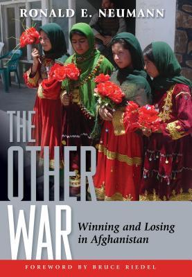 The Other War: Winning and Losing in Afghanistan (Hardcover)
