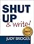 Shut Up & Write!