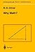 Why Math? by R.D. Driver