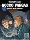 Walking with Monsters (Roco Vargas, #7)