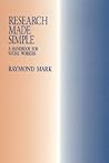 Research Made Simple: A Handbook for Social Workers Research Made Simple: A Handbook for Social Workers