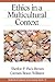 Ethics in a Multicultural Context (Multicultural Aspects of Counseling series)