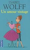 Un amour vintage by Isabel Wolff