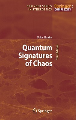 Quantum Signatures of Chaos (Springer Series in Synergetics)