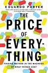 The Price of Everything by Eduardo Porter