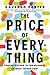The Price of Everything: Finding Method in the Madness of What Things Cost