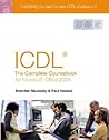 Icdl the Complete Coursebook for Office 2003: Complete Coursebook for Microsoft Office 2003 Icdl the Complete Coursebook for Office 2003: Complete Coursebook for Microsoft Office 2003