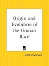 Origin and Evolution of the Human Race Origin and Evolution of the Human Race