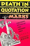 Death in Quotation Marks: Cultural Myths of the Modern Poet (HARVARD STUDIES IN COMPARATIVE LITERATURE)