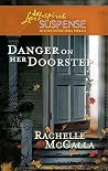 Danger on Her Doorstep (Holyoake Heroes, #2) Danger on Her Doorstep (Holyoake Heroes, #2)