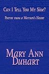 Can I Tell You My Side?: Poetry from a Mother's Heart