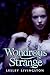 Wondrous Strange (Wonderous...