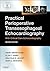 Practical Perioperative Transesophageal Echocardiography by David Sidebotham