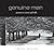 Genuine Men: Journeys in Stories and Stills