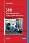 Statistical Process Control 2E: SPC in Injection Molding and Extrusion Statistical Process Control 2E: SPC in Injection Molding and Extrusion