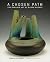 A Chosen Path: The Ceramic ...