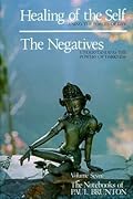 Healing of the Self, the Negatives
