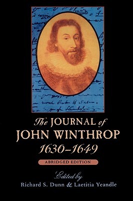 The Journal of John Winthrop, 1630–1649: Abridged Edition (The John Harvard Library)