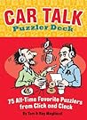 Car Talk Puzzler Deck: 75 All-time Favorite Puzzlers from Click and Clack Car Talk Puzzler Deck: 75 All-time Favorite Puzzlers from Click and Clack