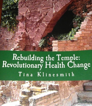 Rebuilding the Temple: Revolutionary Health Change (ebook)