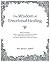 The Wisdom of Emotional Healing: Renowned Psychics Andrew Jackson Davis and Phineas P. Quimby Reveal Mind Body Healing Secrets for Clairvoyants, Spiritualists, and Energy Healers