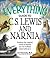 The Everything Guide to C.S. Lewis & Narnia Book: Explore the magical world of Narnia and the brilliant mind behind it