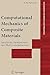 Computational Mechanics of Composite Materials: Sensitivity, Randomness and Multiscale Behaviour (Engineering Materials and Processes)