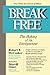 BREAK FREE: The Making Of An Entrepreneur