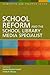 School Reform and the Schoo...