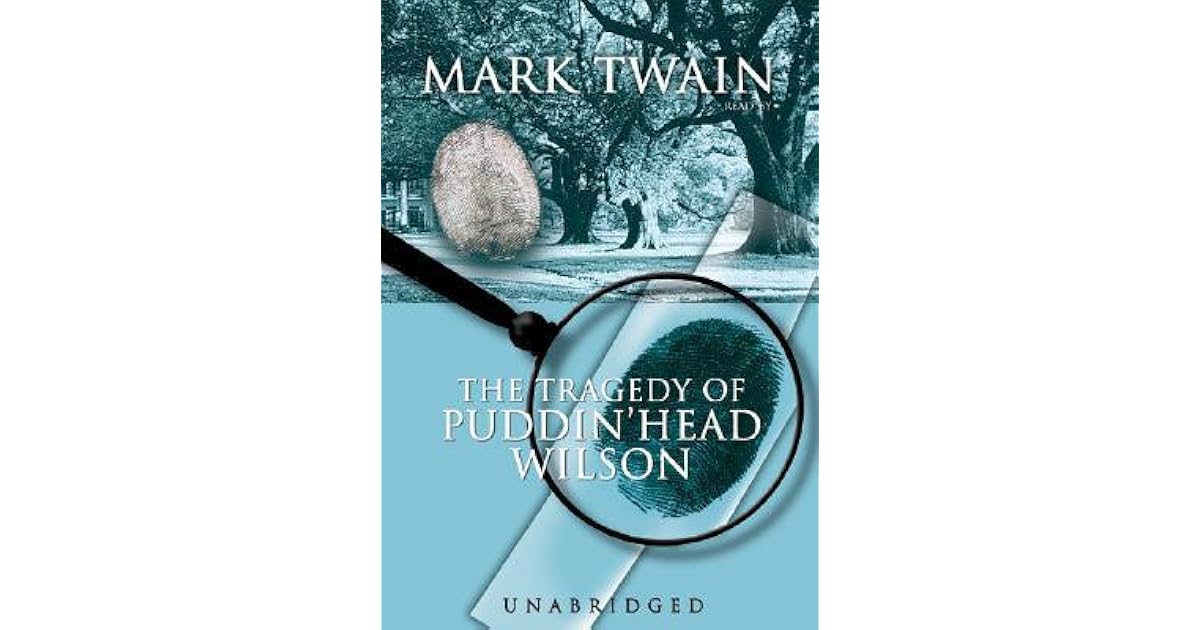 The Tragedy of Pudd'nhead Wilson by Mark Twain