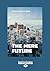 The Mere Future