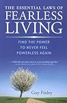 The Essential Laws of Fearless Living: Find the Power to Never Feel Powerless Again