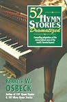 52 Hymn Stories Dramatized