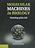 Molecular Machines in Biolo...