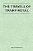 The Travels of Tramp-Royal