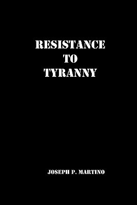 Resistance to Tyranny: A Primer