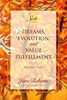 Dreams, "Evolution" and Value Fulfillment, Vol. 2 by Jane Roberts Dreams, "Evolution" and Value Fulfillment, Vol. 2 by Jane Roberts