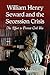 William Henry Seward and the Secession Crisis: The Effort to Prevent Civil War