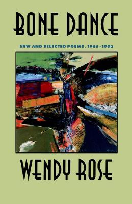 Bone Dance: New and Selected Poems, 1965-1993 (Volume 27) (Sun Tracks)