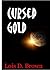 Cursed Gold (A Treasure Hunters Short Story)
