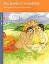 The Jewel of Friendship (Children's Buddhist Stories)