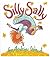 Silly Sally by Audrey  Wood