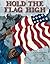 Hold the Flag High