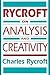 Rycroft on Analysis and Creativity