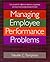 Managing Employee Performance Problems