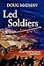 Led Soldiers: The Second World War Diaries of a Royal Hussar